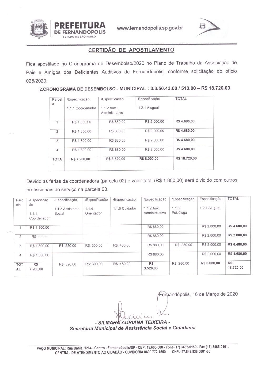 Página 1 de Certidão de Apostilamento — Cronograma de Desembolso 2020 — Média Complexidade